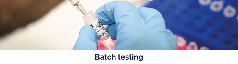 Batch testing